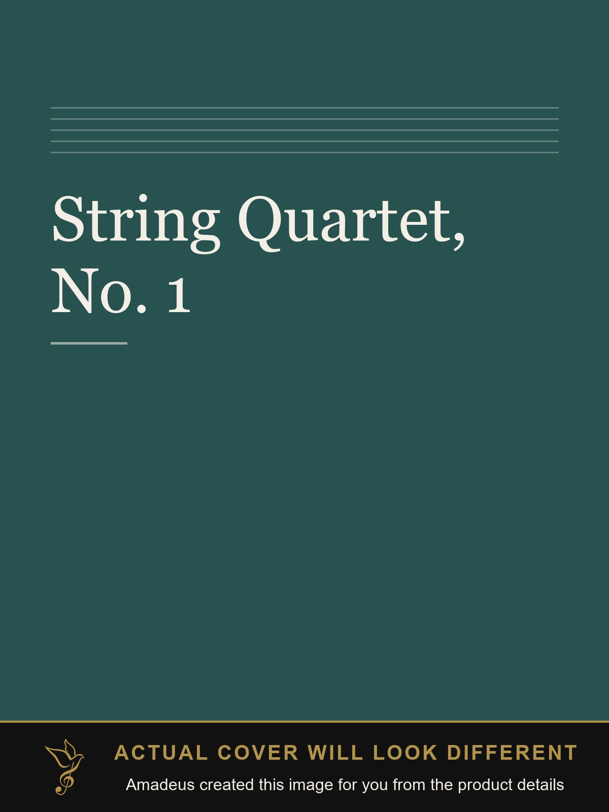 String Quartet, No. 1 - Amadeus created this image from the product details; the actual cover will look different
