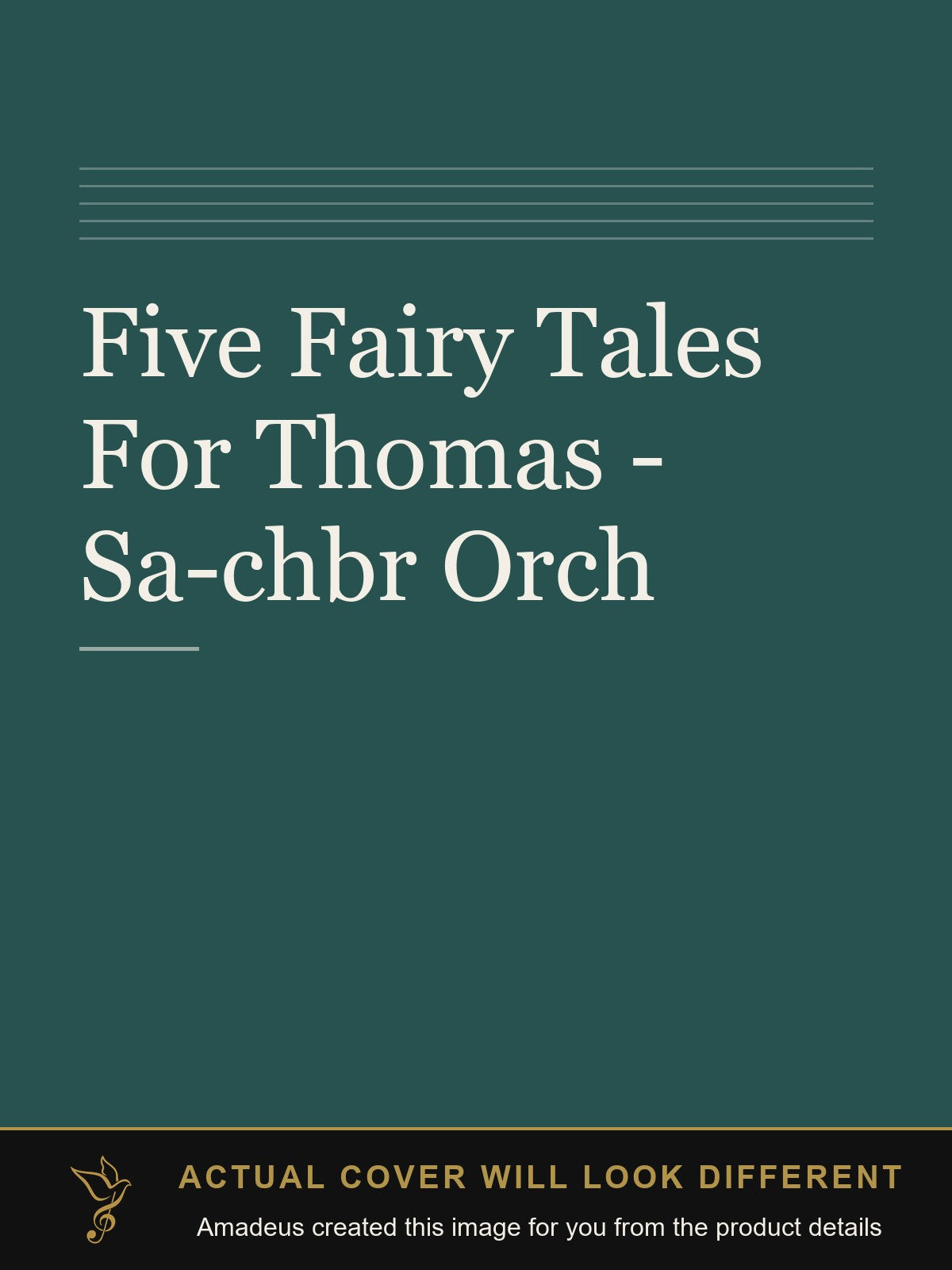 Five Fairy Tales For Thomas - Sa-chbr Orch - Amadeus created this image from the product details; the actual cover will look different