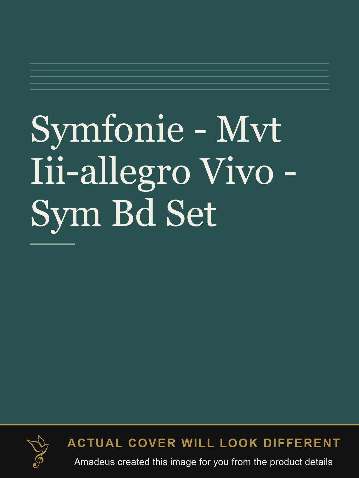 Symfonie - Mvt Iii-allegro Vivo - Sym Bd Set - Amadeus created this image from the product details; the actual cover will look different