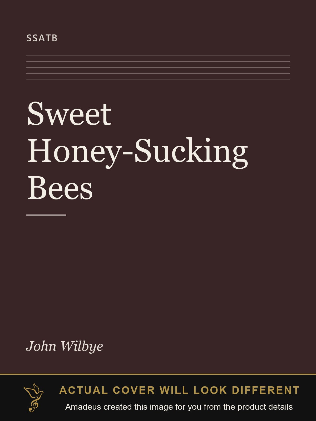 Sweet Honey-Sucking Bees - Amadeus created this image from the product details; the actual cover will look different