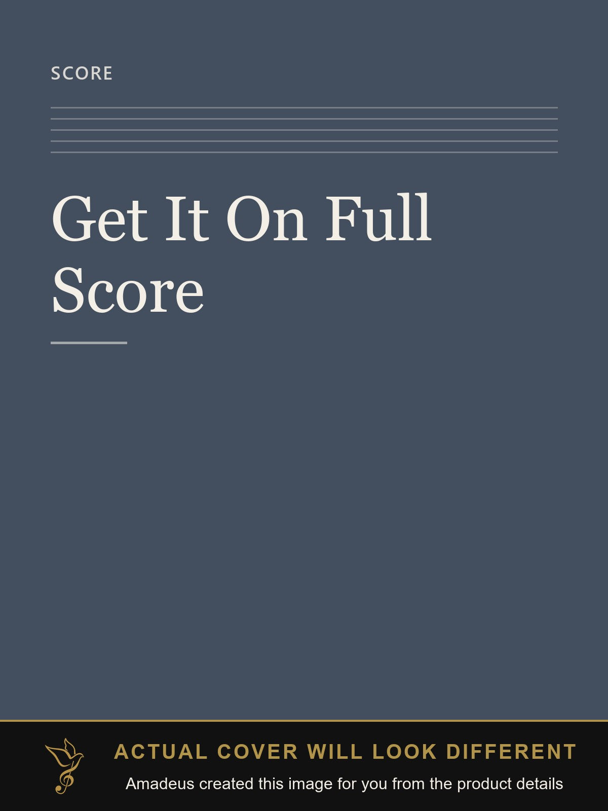 Get It On Full Score - Amadeus created this image from the product details; the actual cover will look different