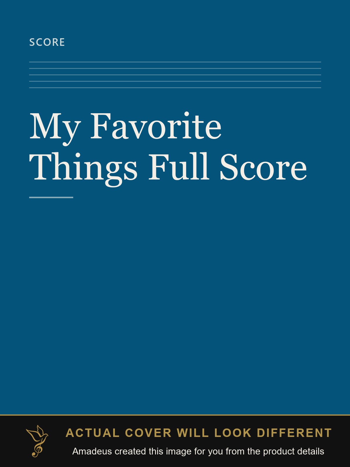 My Favorite Things Full Score - Amadeus created this image from the product details; the actual cover will look different