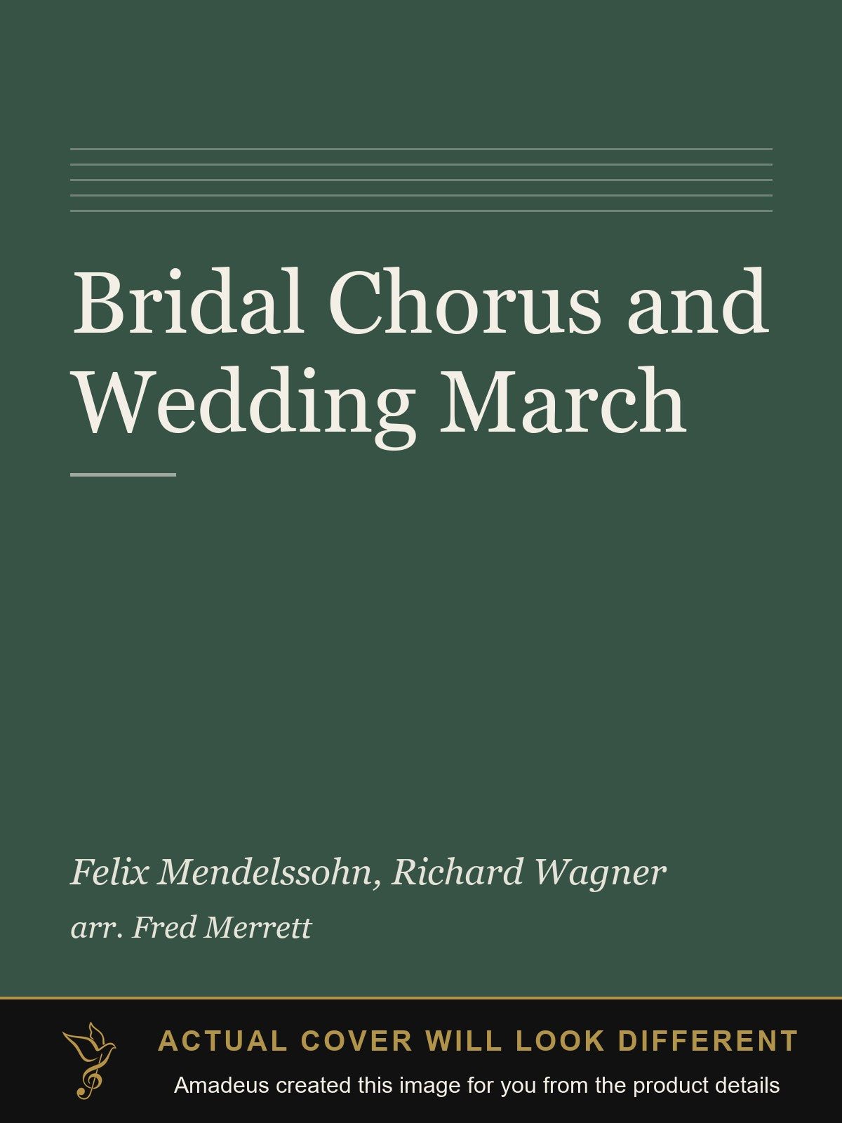Bridal Chorus and Wedding March - Amadeus created this image from the product details; the actual cover will look different