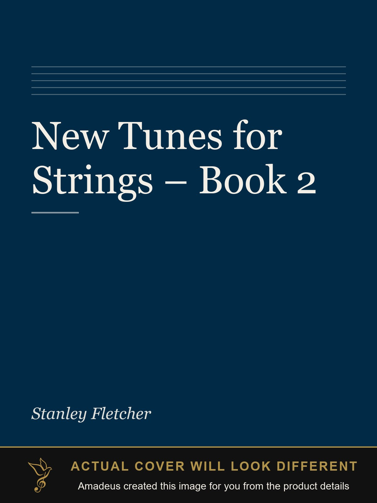 New Tunes for Strings – Book 2 - Amadeus created this image from the product details; the actual cover will look different