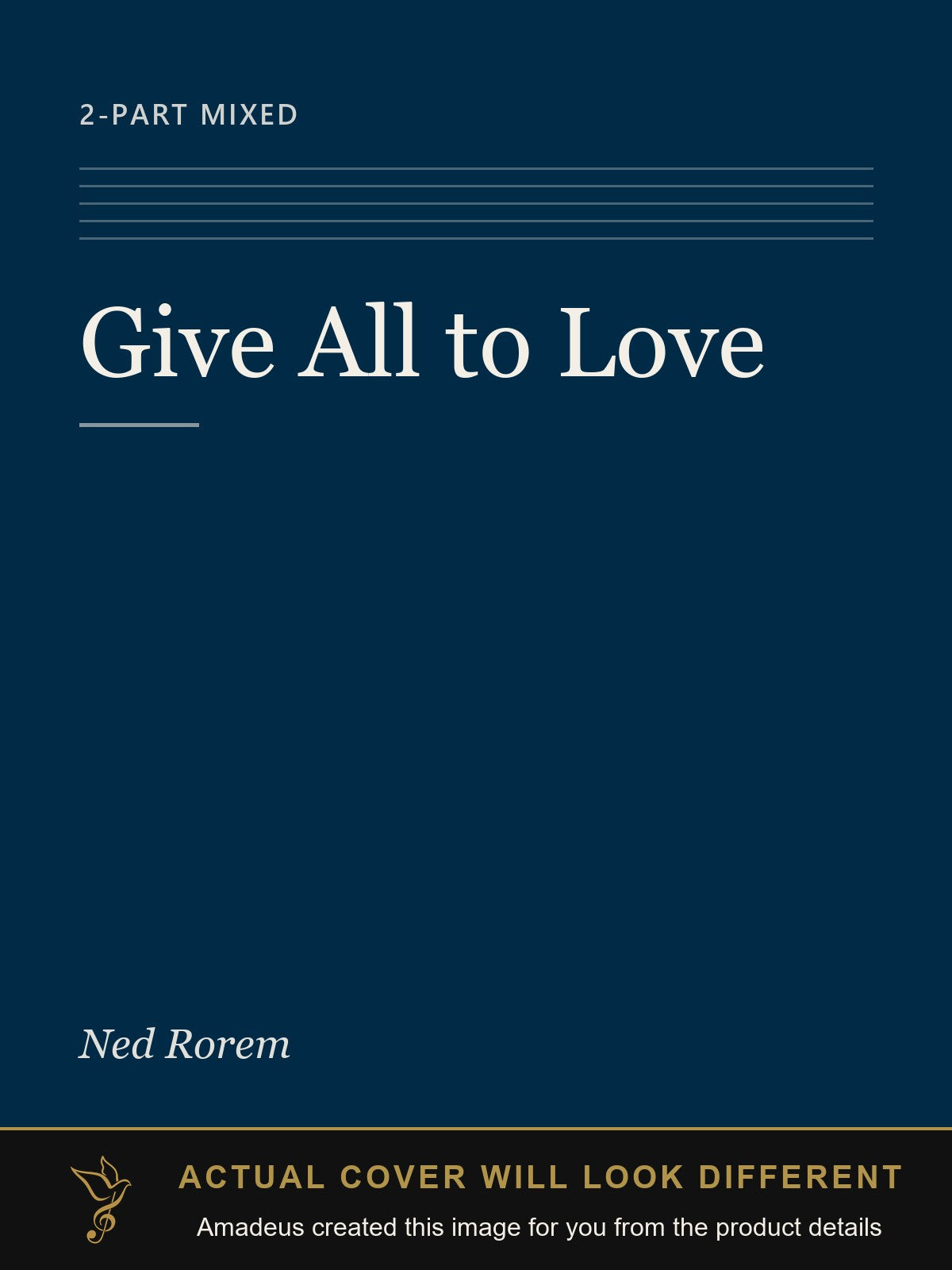 Give All to Love - Amadeus created this image from the product details; the actual cover will look different