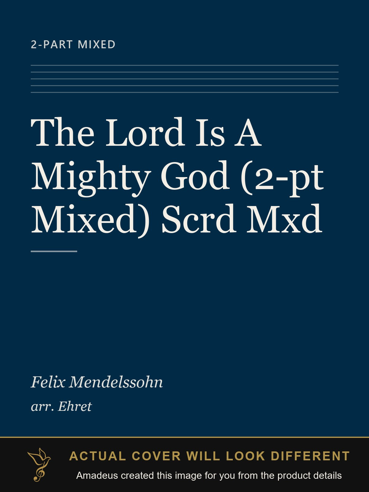 The Lord Is A Mighty God (2-pt Mixed) Scrd Mxd - Amadeus created this image from the product details; the actual cover will look different