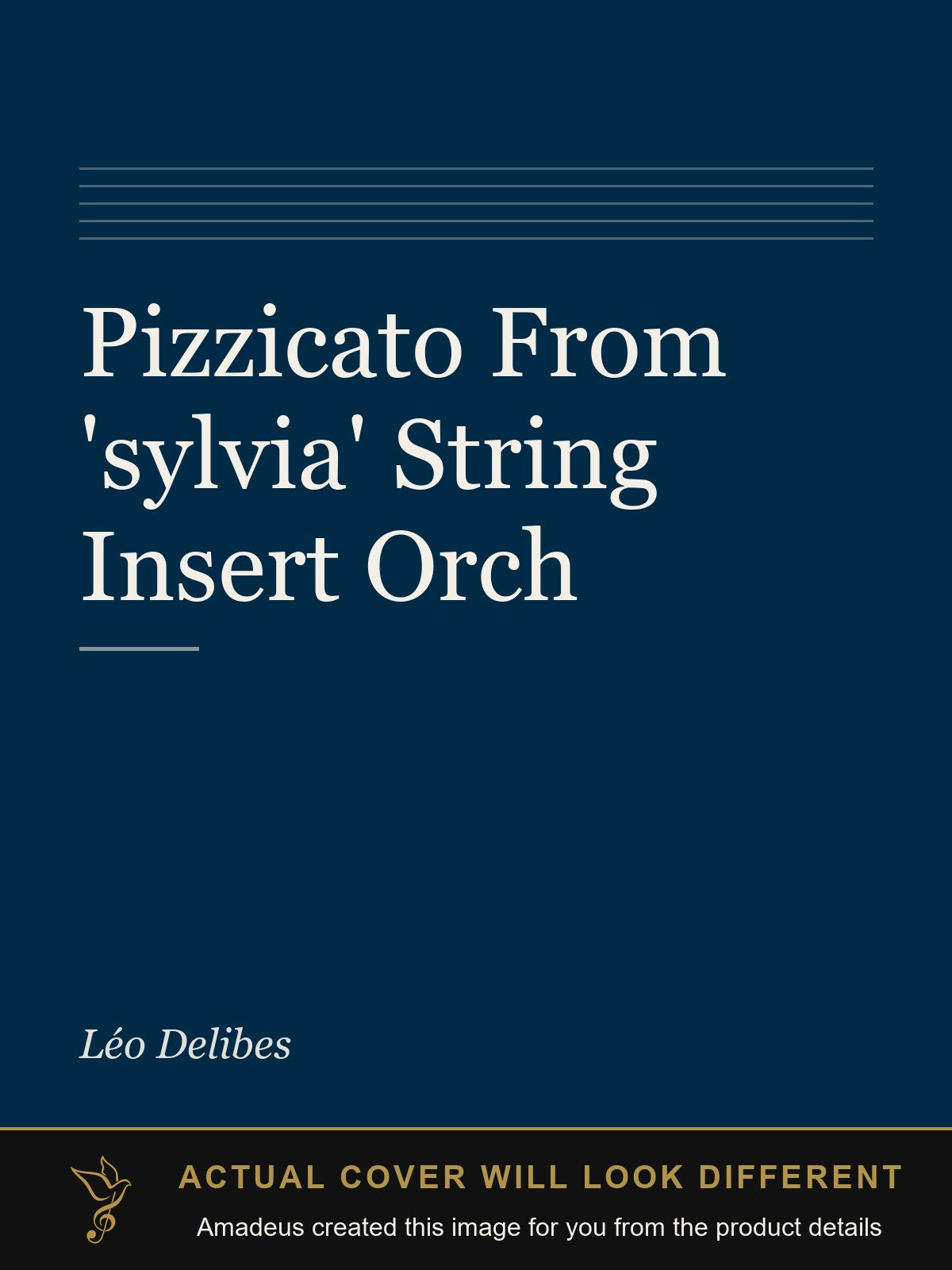Pizzicato From 'sylvia' String Insert Orch - Amadeus created this image from the product details; the actual cover will look different