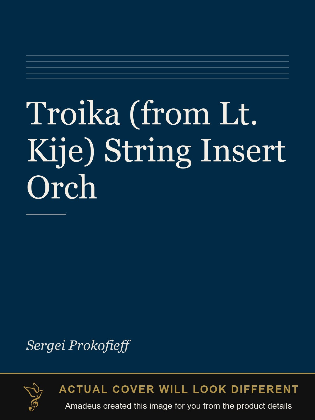 Troika (from Lt. Kije) String Insert Orch - Amadeus created this image from the product details; the actual cover will look different