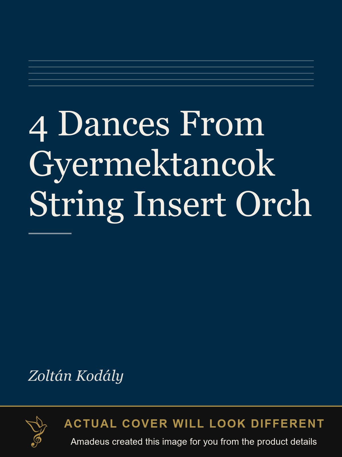 4 Dances From Gyermektancok String Insert Orch - Amadeus created this image from the product details; the actual cover will look different