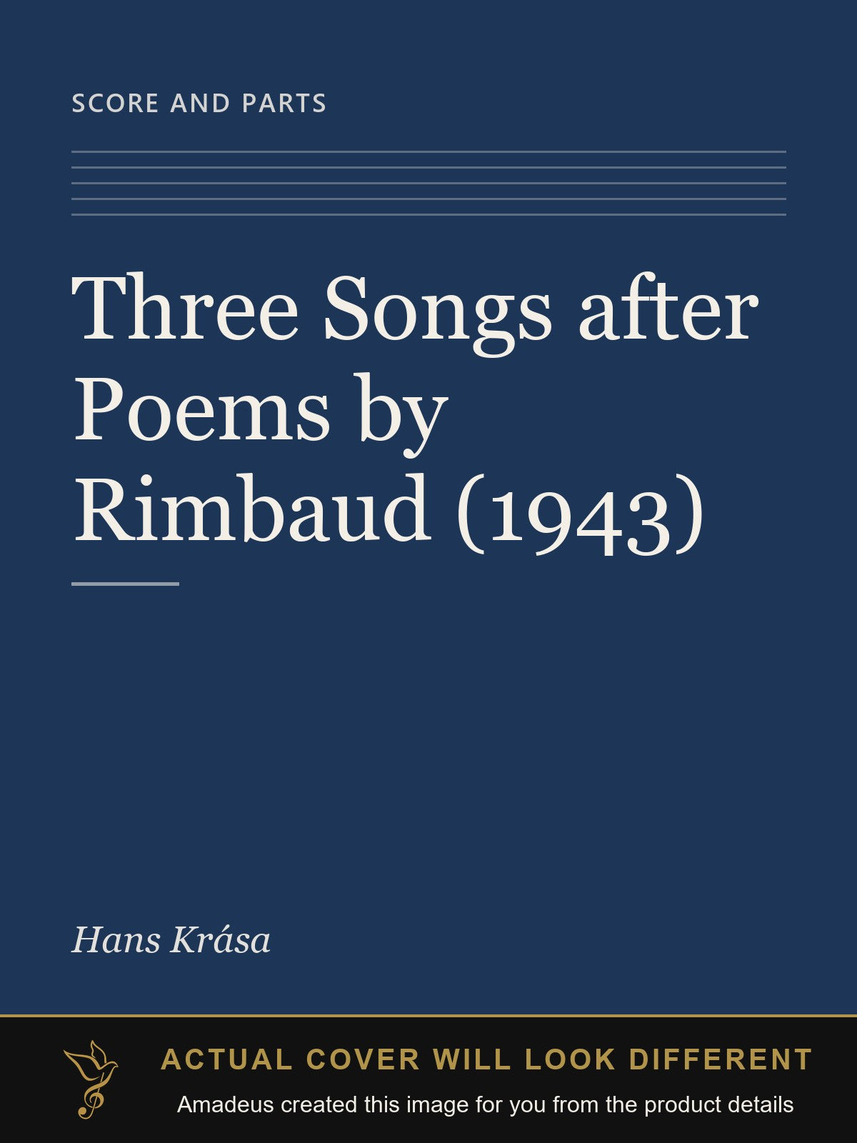 Three Songs after Poems by Rimbaud (1943) - Amadeus created this image from the product details; the actual cover will look different