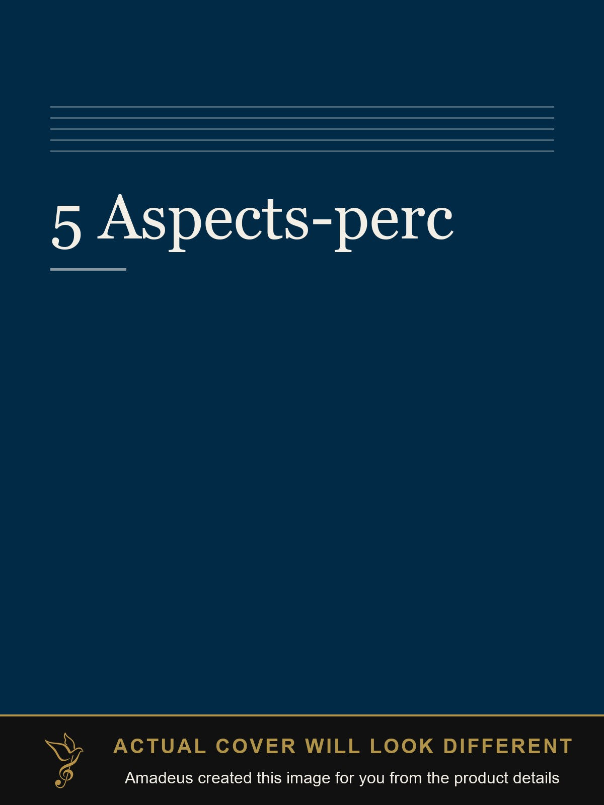 5 Aspects-perc - Amadeus created this image from the product details; the actual cover will look different