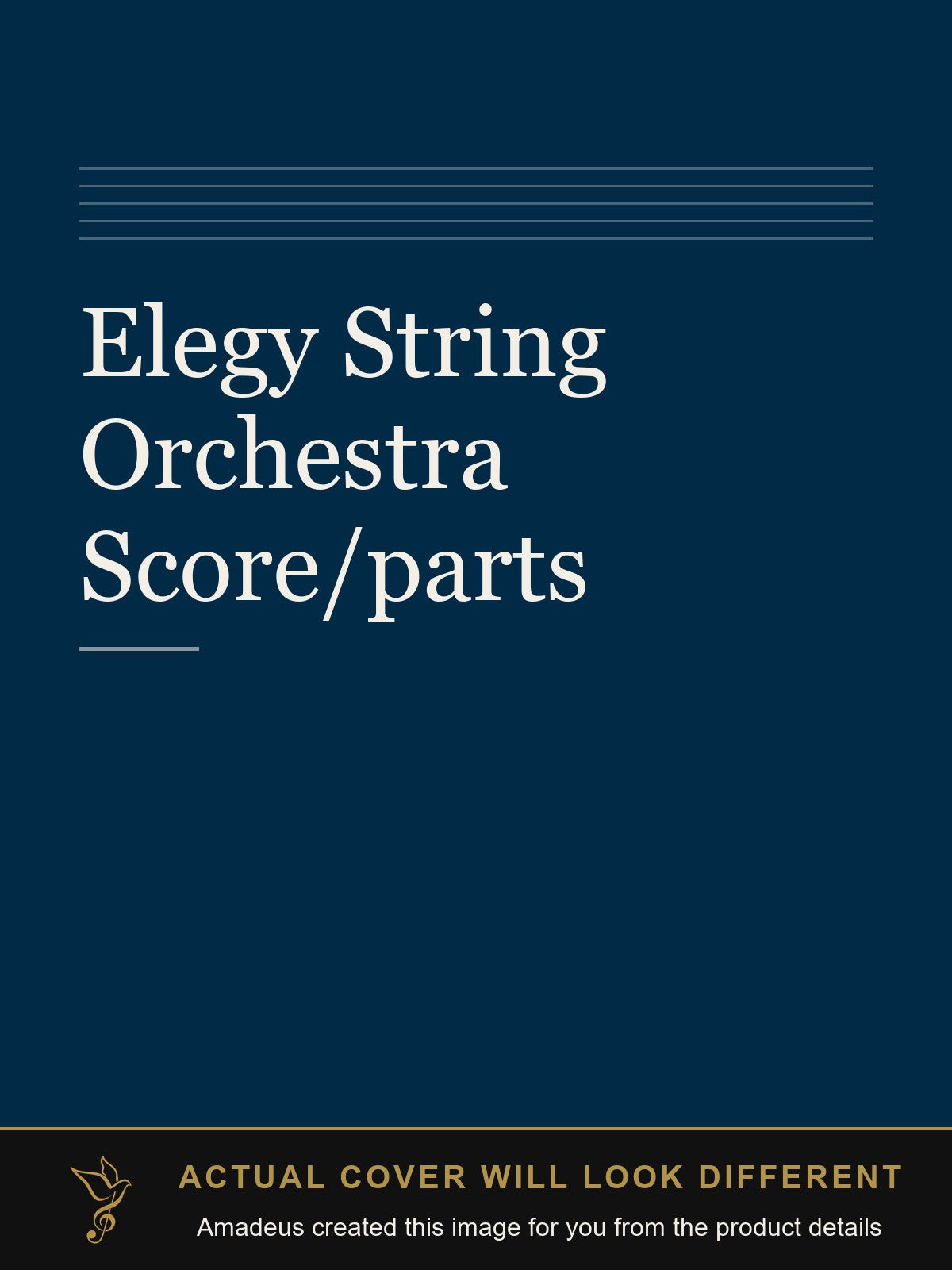 Elegy String Orchestra Score/parts - Amadeus created this image from the product details; the actual cover will look different