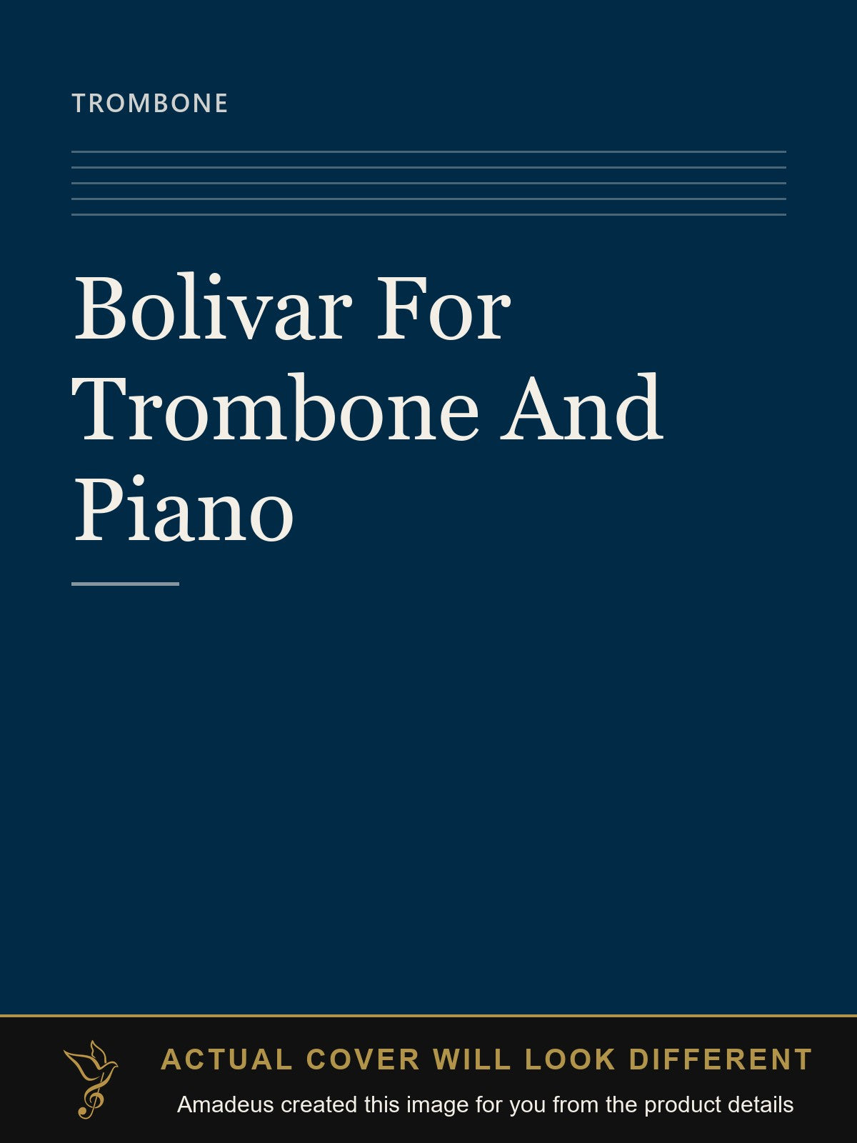 Bolivar For Trombone And Piano - Amadeus created this image from the product details; the actual cover will look different