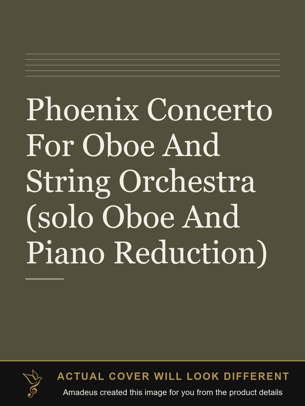 Phoenix Concerto For Oboe And String Orchestra (solo Oboe And Piano Reduction) - Amadeus created this image from the product details; the actual cover will look different