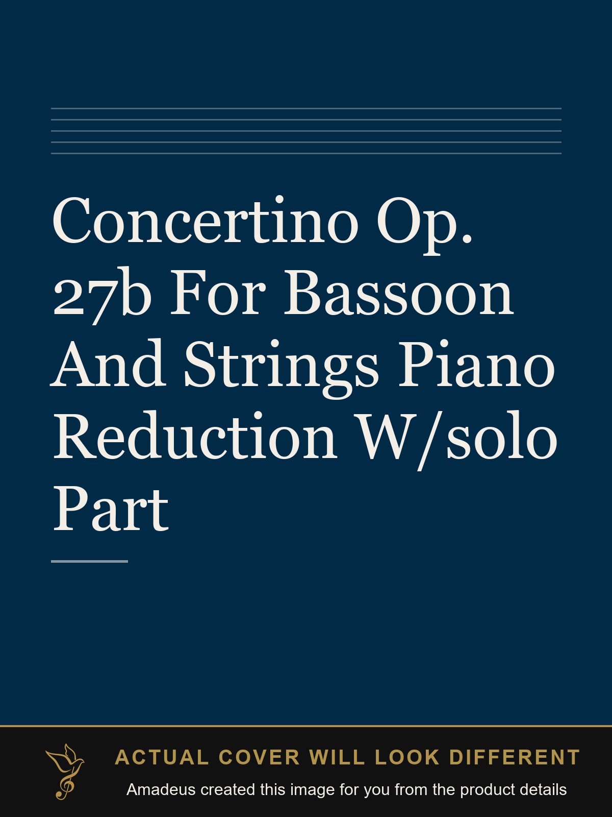 Concertino Op. 27b For Bassoon And Strings Piano Reduction W/solo Part - Amadeus created this image from the product details; the actual cover will look different