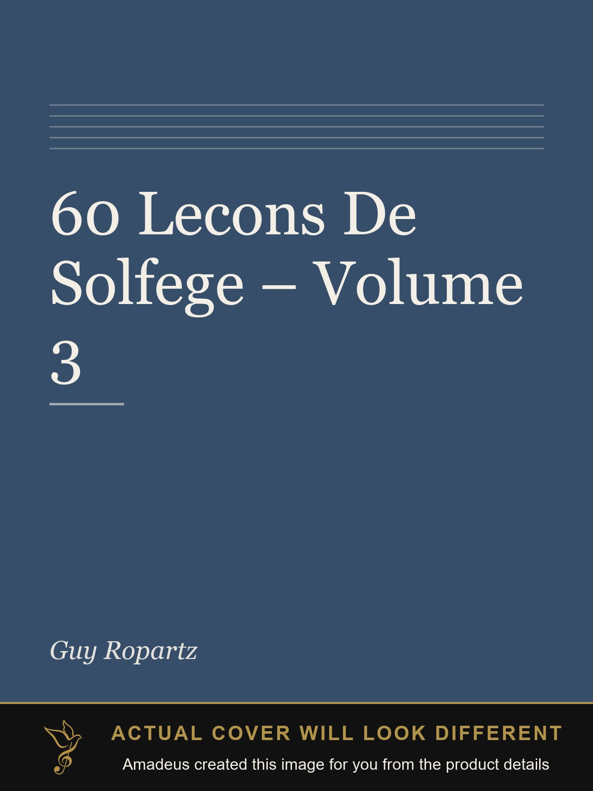 60 Lecons De Solfege – Volume 3 - Amadeus created this image from the product details; the actual cover will look different