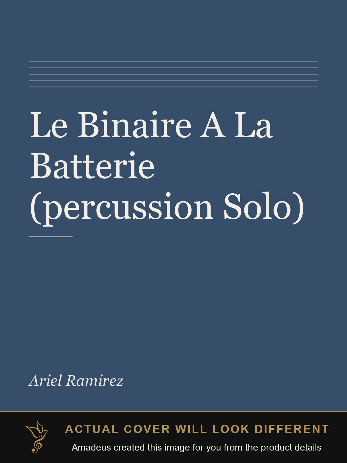 Le Binaire A La Batterie (percussion Solo) - Amadeus created this image from the product details; the actual cover will look different