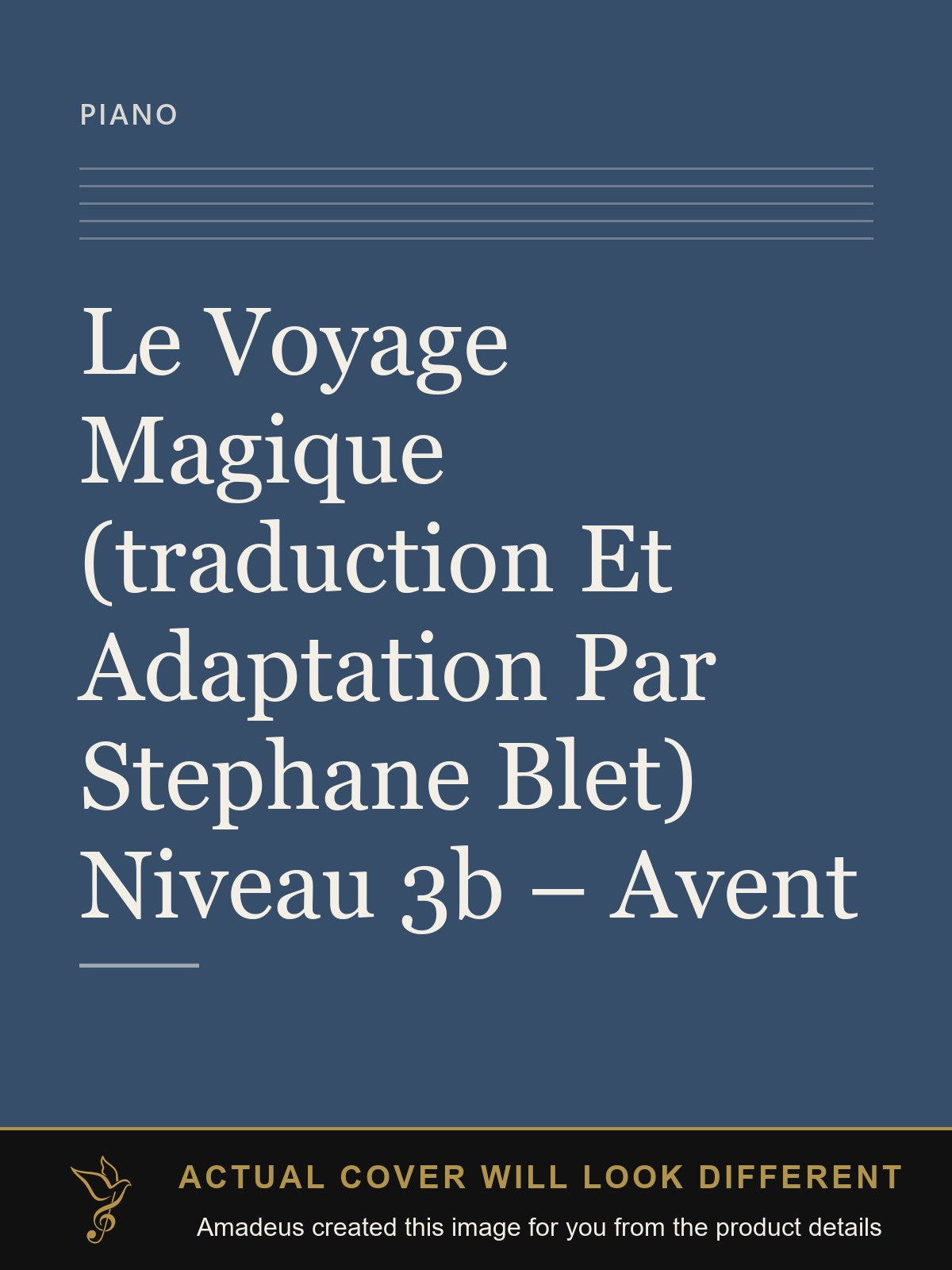 Le Voyage Magique (traduction Et Adaptation Par Stephane Blet) Niveau 3b – Avent - Amadeus created this image from the product details; the actual cover will look different
