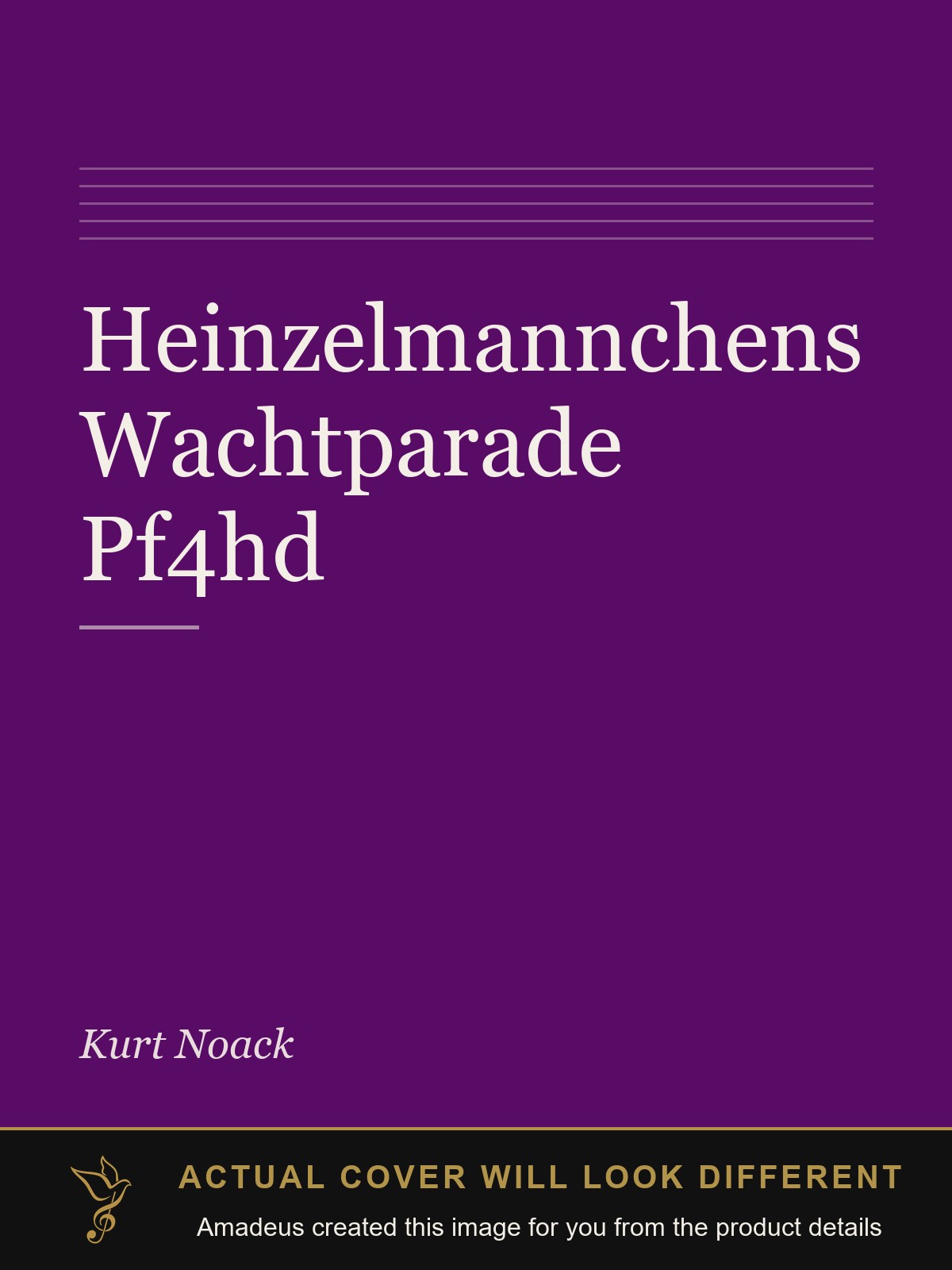 Heinzelmannchens Wachtparade Pf4hd - Amadeus created this image from the product details; the actual cover will look different