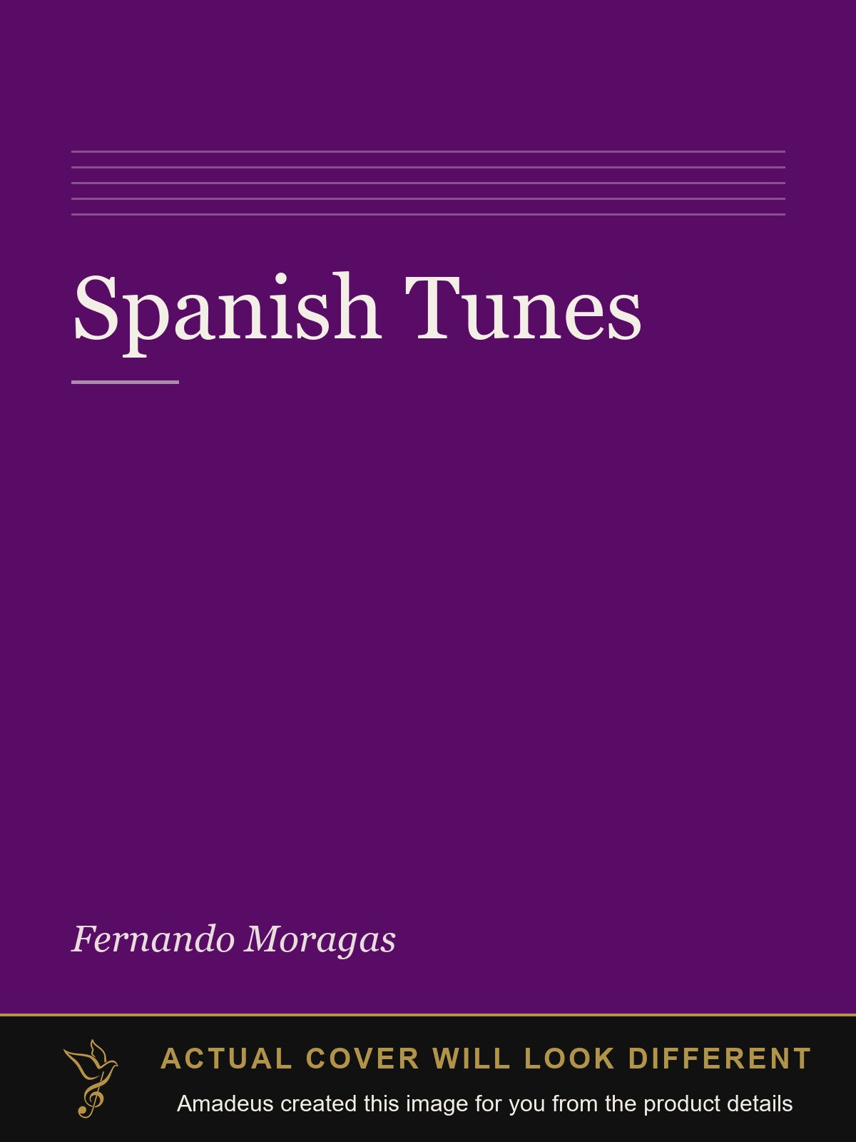 Spanish Tunes - Amadeus created this image from the product details; the actual cover will look different