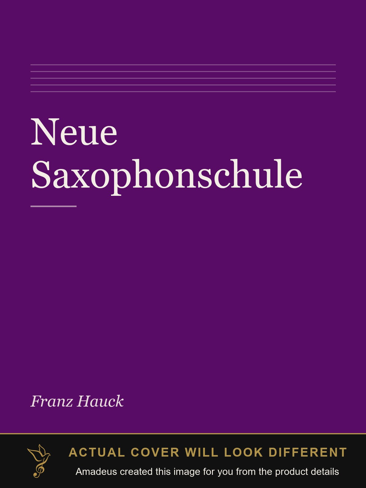 Neue Saxophonschule - Amadeus created this image from the product details; the actual cover will look different