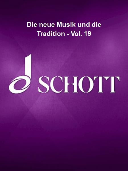Product Cover for Die neue Musik und die Tradition – Vol. 19