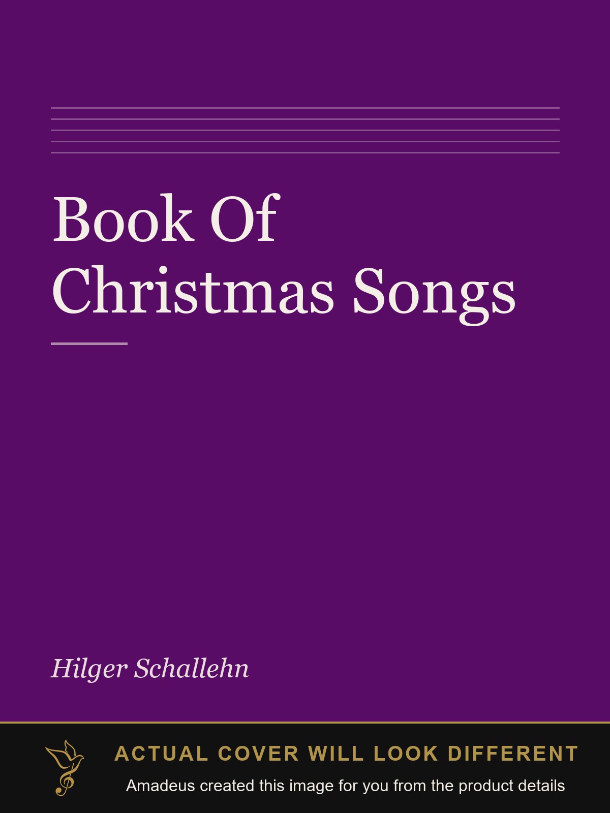 Book Of Christmas Songs - Amadeus created this image from the product details; the actual cover will look different