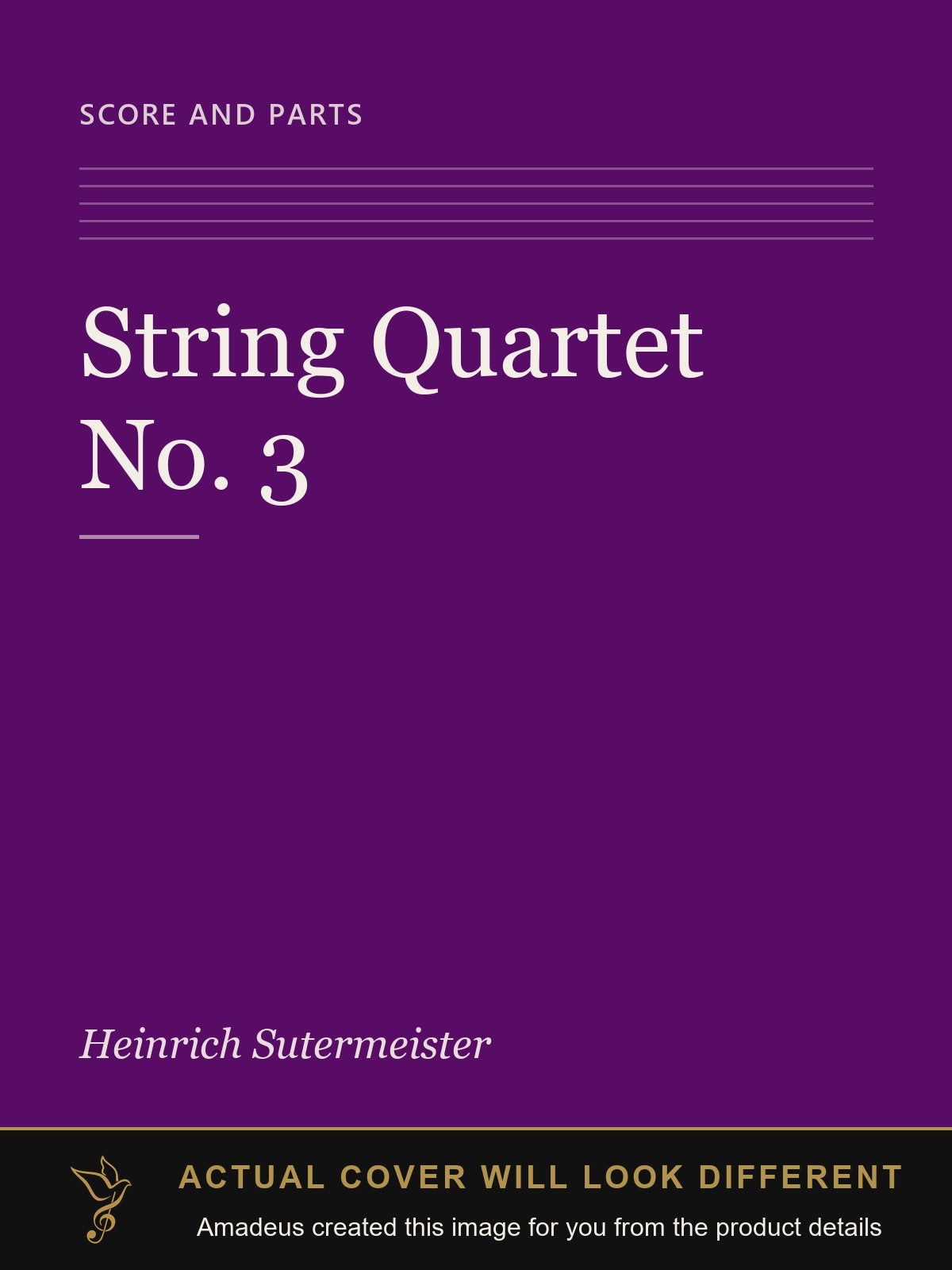 String Quartet No. 3 - Amadeus created this image from the product details; the actual cover will look different