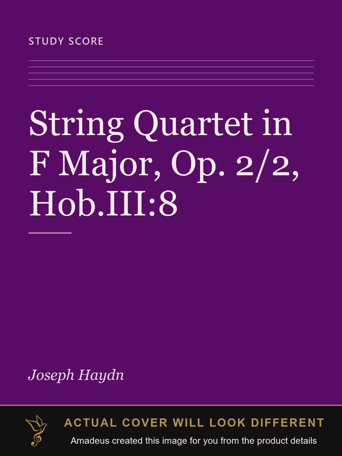 String Quartet in F Major, Op. 2/2, Hob.III:8 - Amadeus created this image from the product details; the actual cover will look different