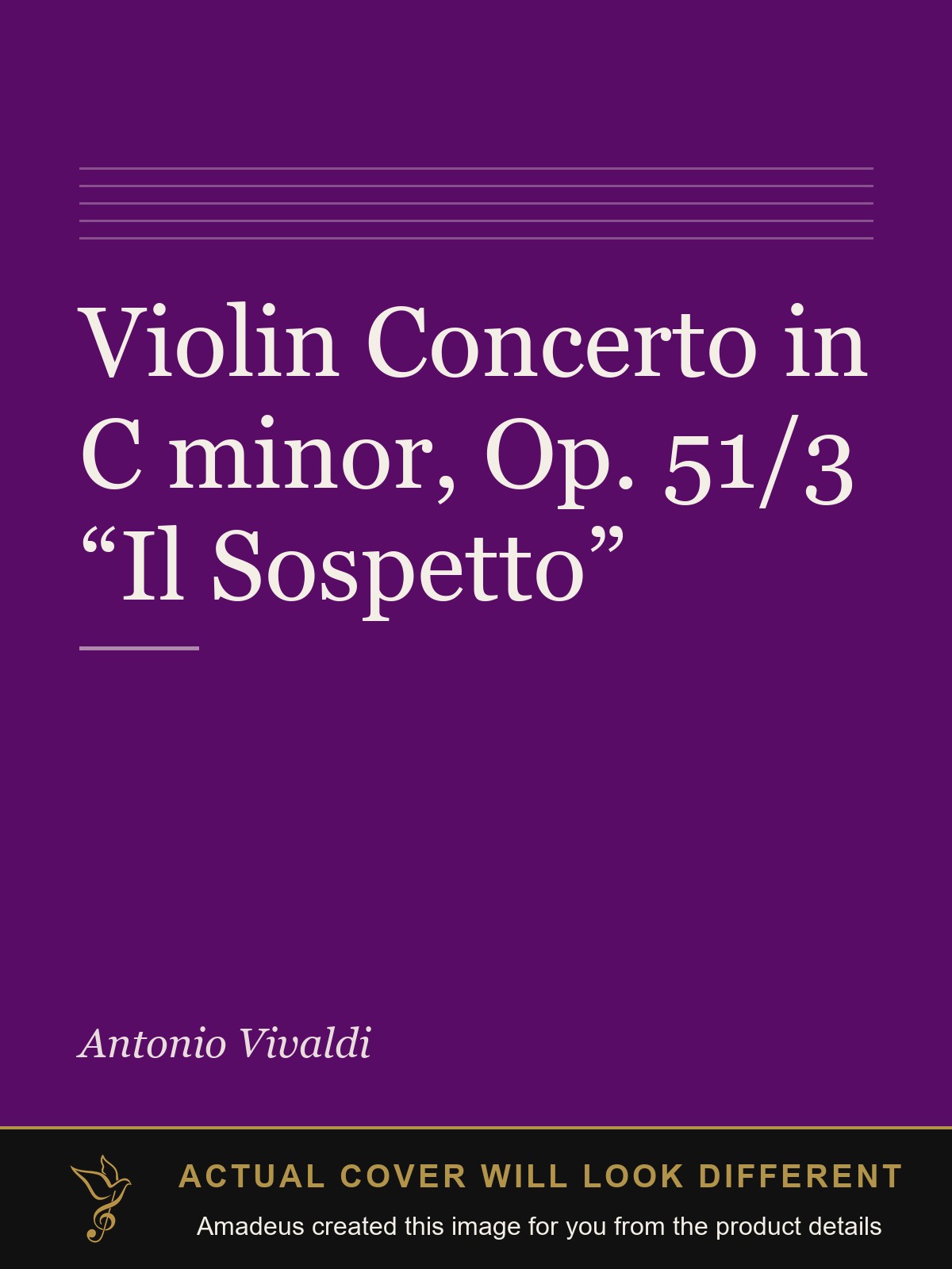 Violin Concerto in C minor, Op. 51/3 “Il Sospetto” - Amadeus created this image from the product details; the actual cover will look different