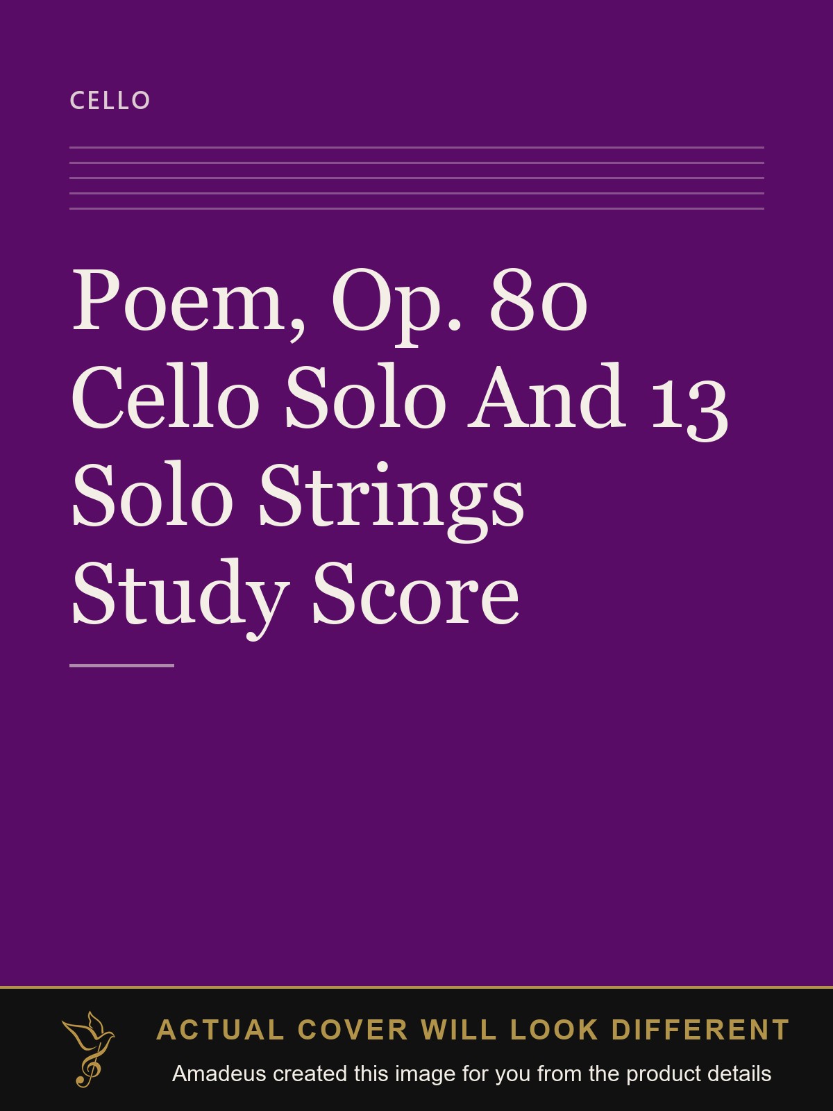 Poem, Op. 80 Cello Solo And 13 Solo Strings Study Score - Amadeus created this image from the product details; the actual cover will look different