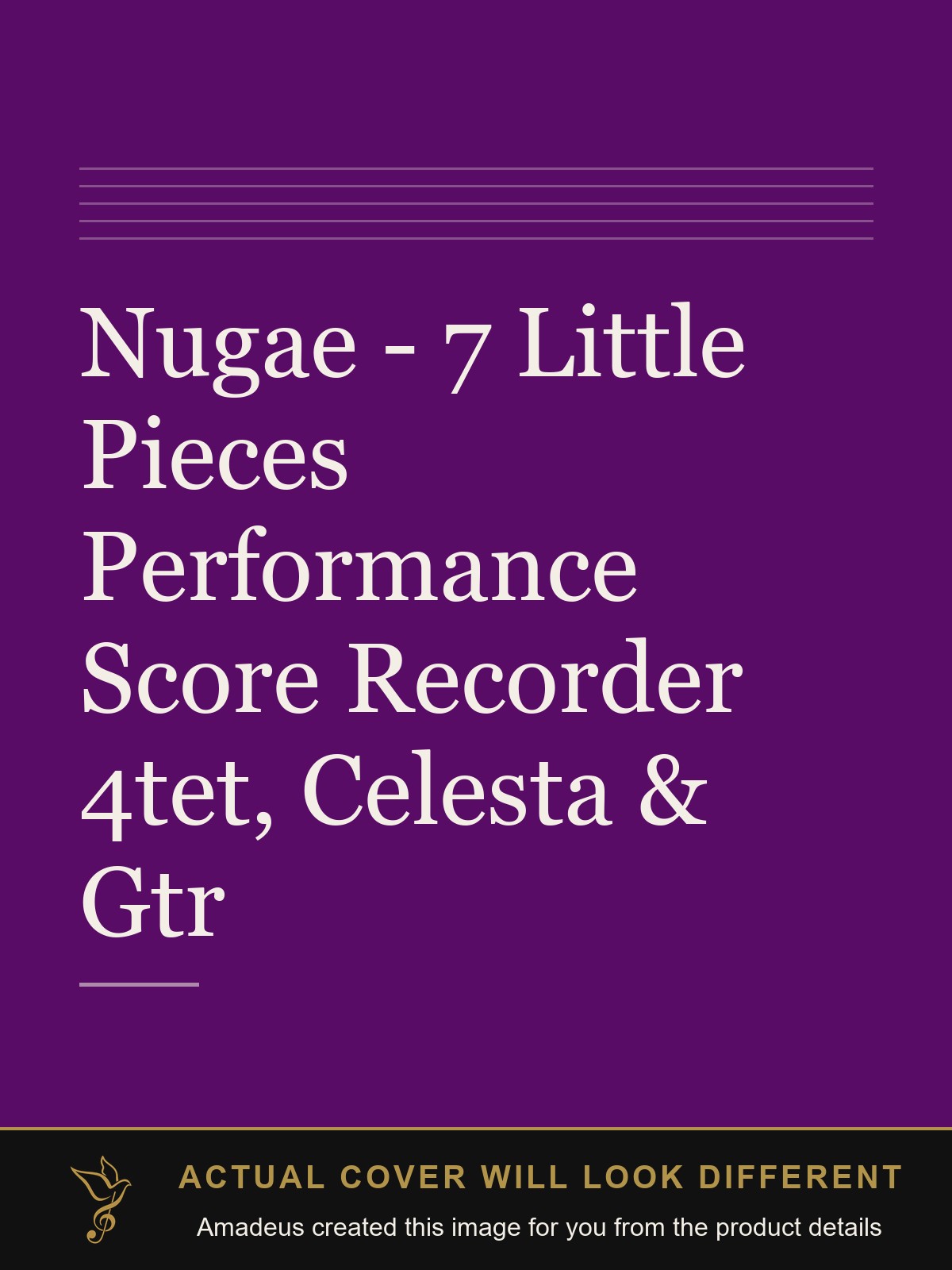 Nugae - 7 Little Pieces Performance Score Recorder 4tet, Celesta & Gtr - Amadeus created this image from the product details; the actual cover will look different