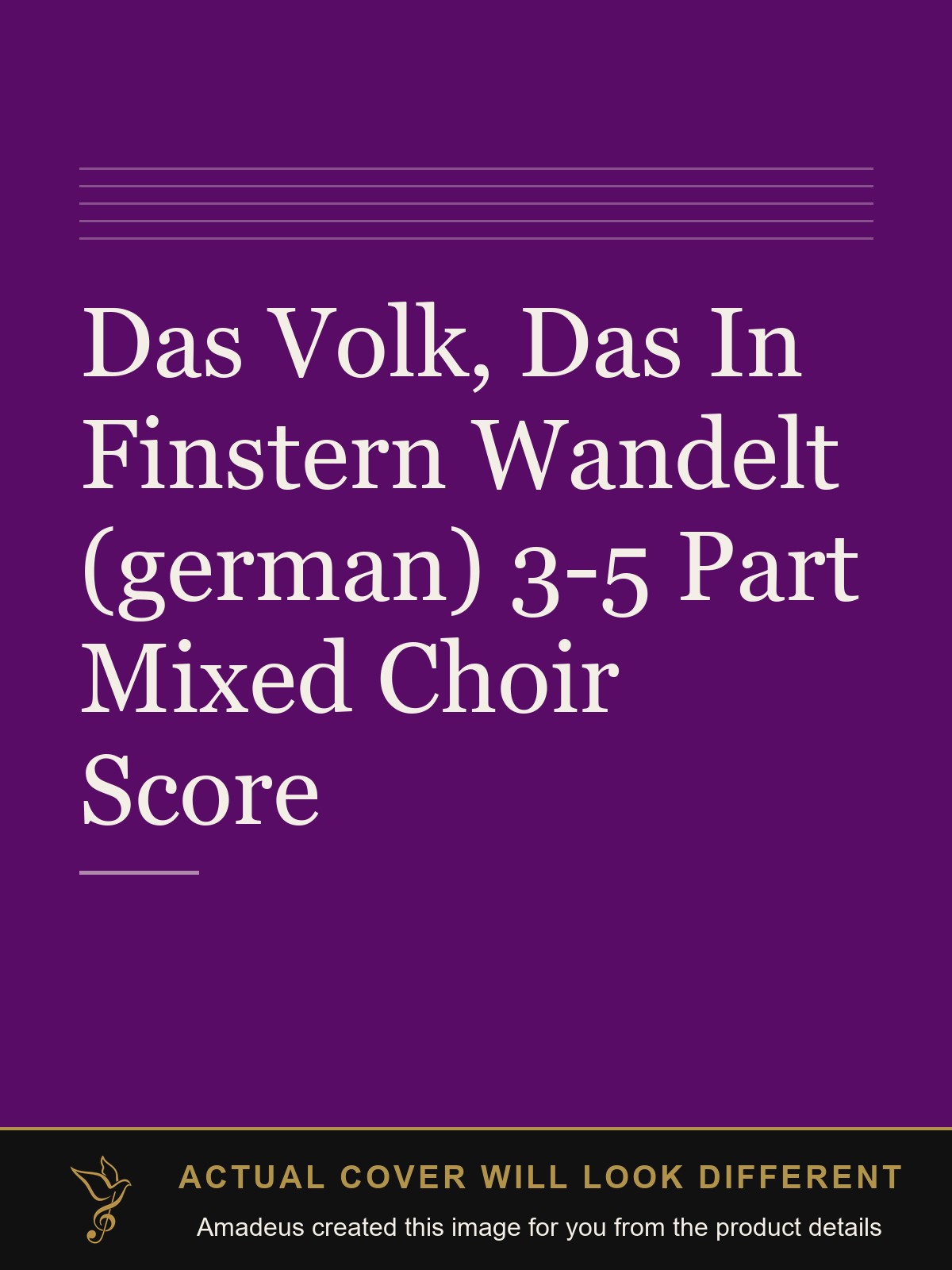Das Volk, Das In Finstern Wandelt (german) 3-5 Part Mixed Choir Score - Amadeus created this image from the product details; the actual cover will look different