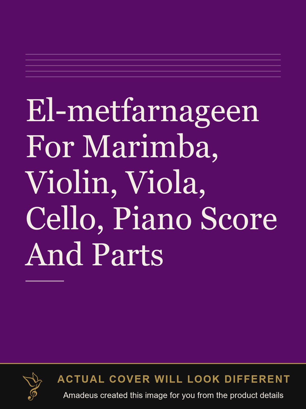 El-metfarnageen For Marimba, Violin, Viola, Cello, Piano Score And Parts - Amadeus created this image from the product details; the actual cover will look different