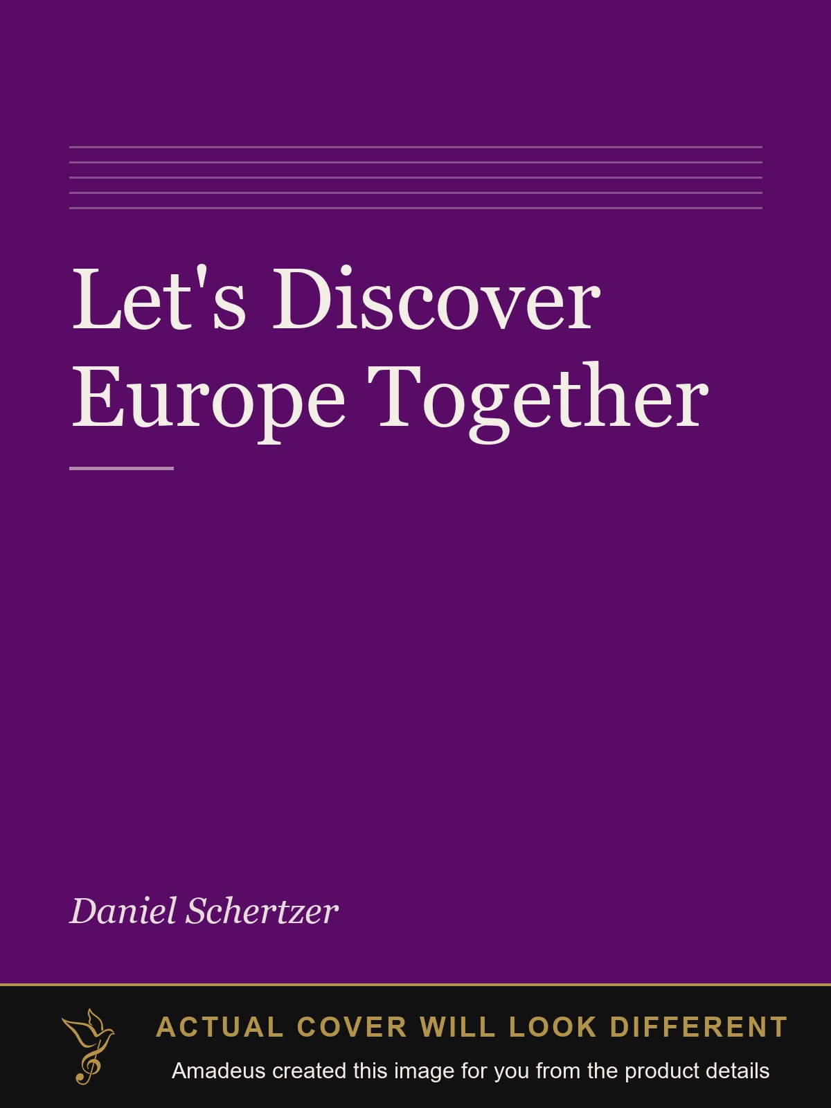 Let's Discover Europe Together - Amadeus created this image from the product details; the actual cover will look different
