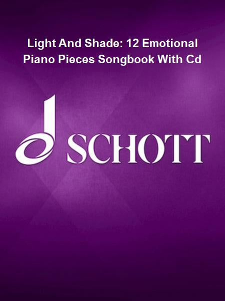 Product Cover for Light And Shade: 12 Emotional Piano Pieces Songbook With Cd