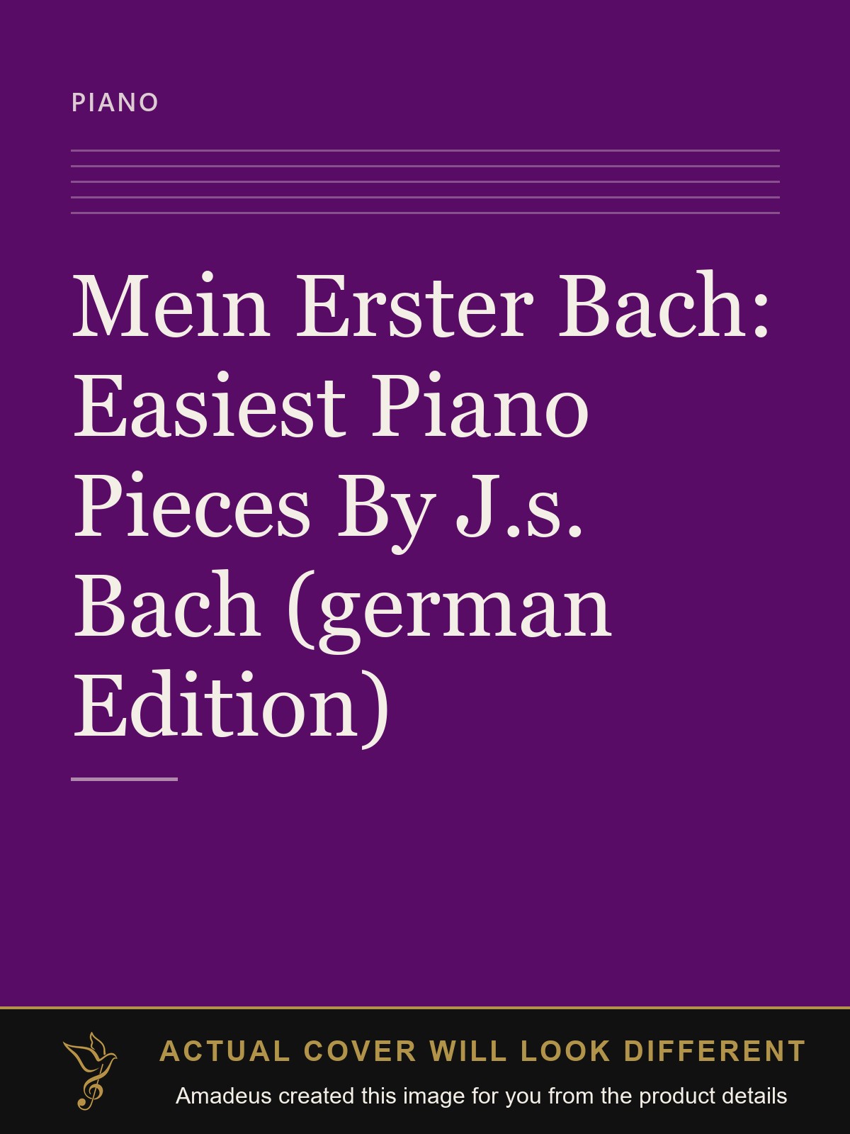 Mein Erster Bach: Easiest Piano Pieces By J.s. Bach (german Edition) - Amadeus created this image from the product details; the actual cover will look different
