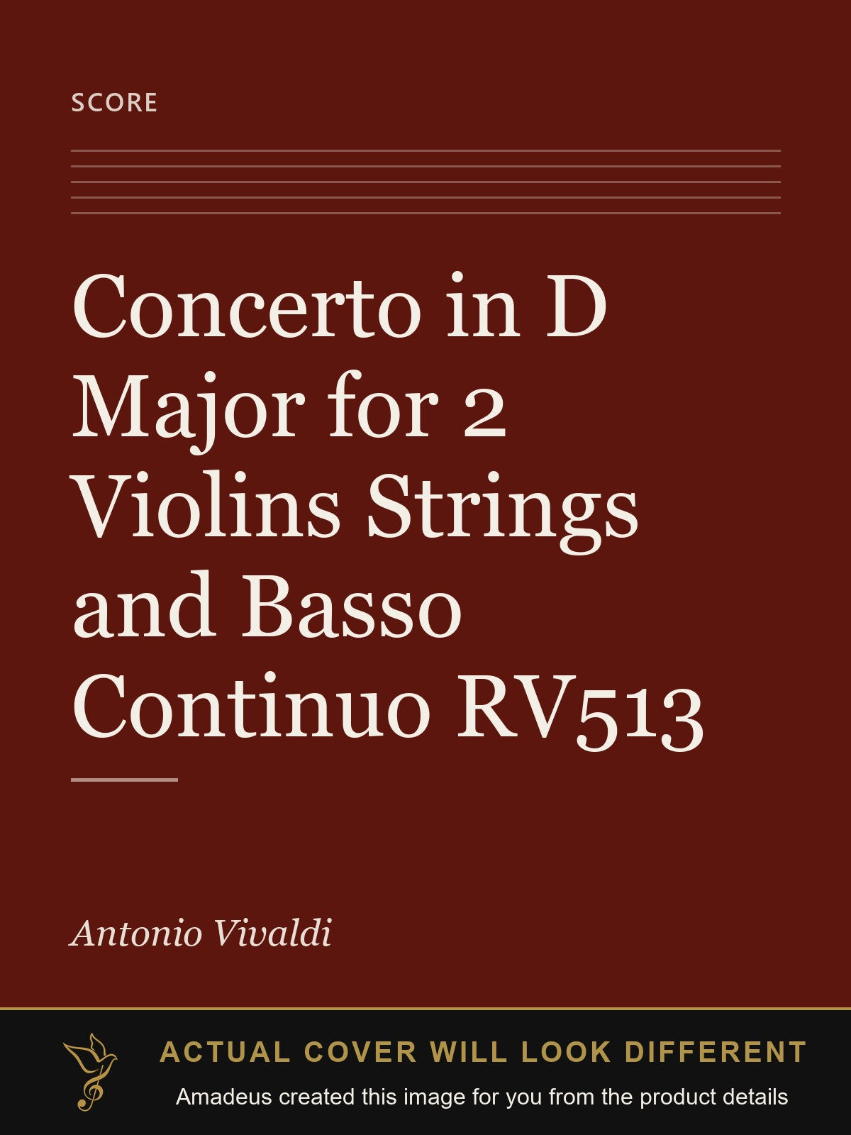 Concerto in D Major for 2 Violins Strings and Basso Continuo RV513 - Amadeus created this image from the product details; the actual cover will look different