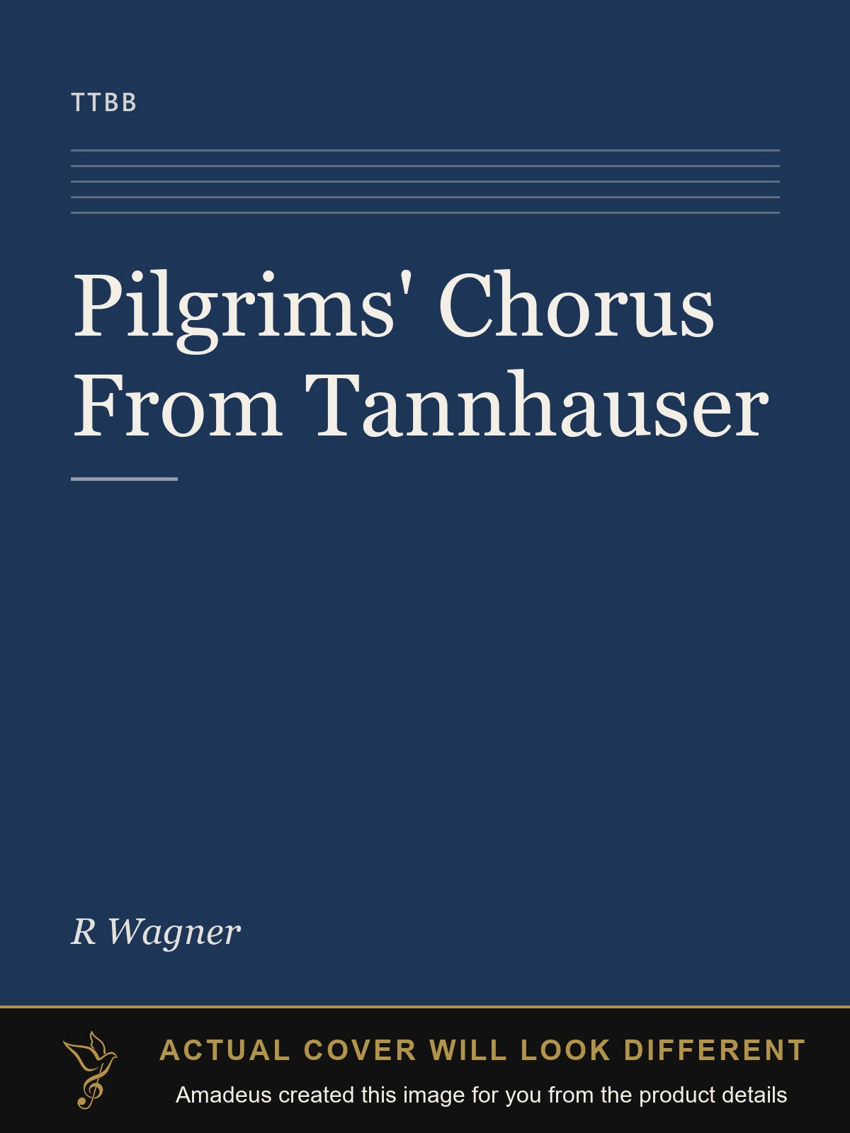 Pilgrims' Chorus From Tannhauser - Amadeus created this image from the product details; the actual cover will look different