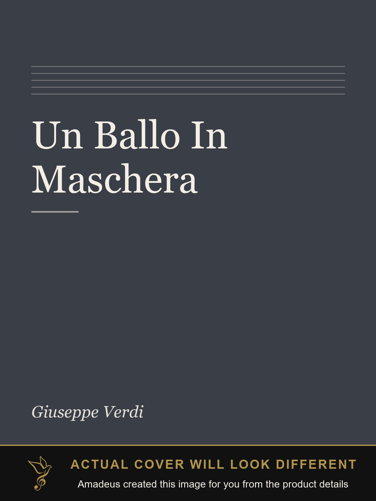 Un Ballo In Maschera - Amadeus created this image from the product details; the actual cover will look different
