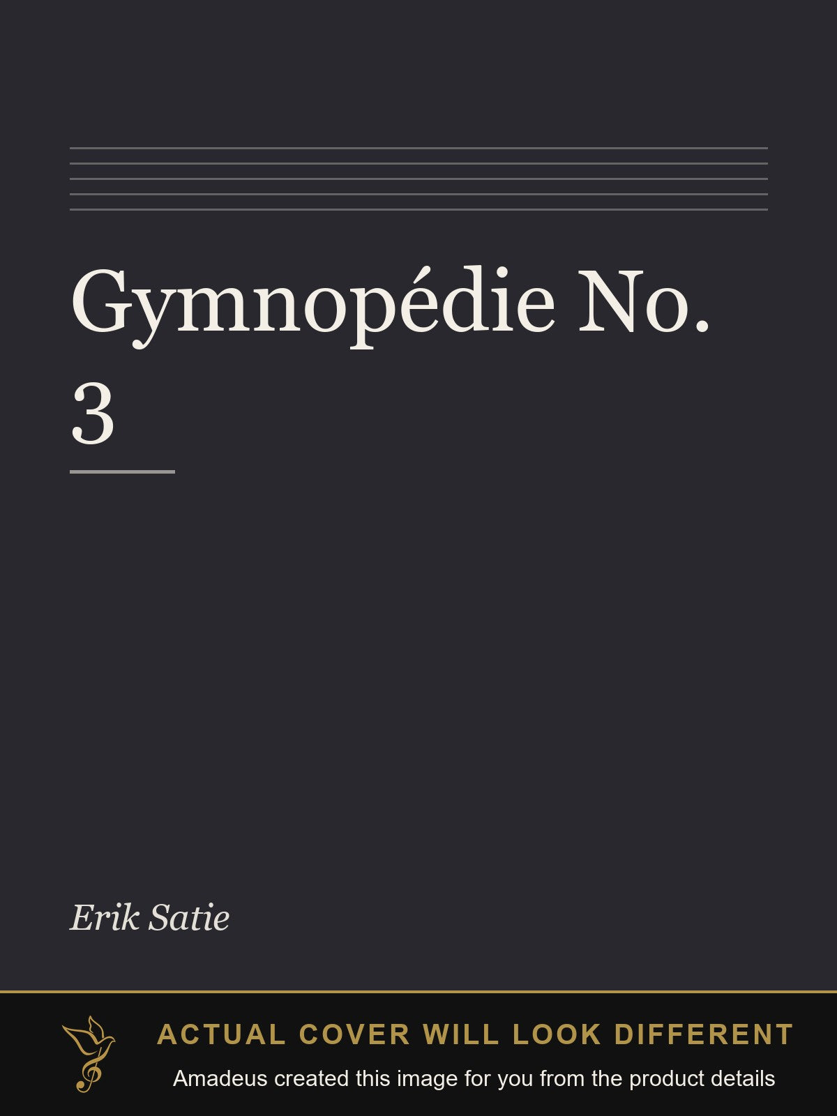 Gymnopédie No. 3 - Amadeus created this image from the product details; the actual cover will look different