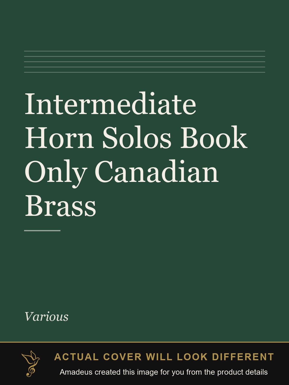 Intermediate Horn Solos Book Only Canadian Brass - Amadeus created this image from the product details; the actual cover will look different