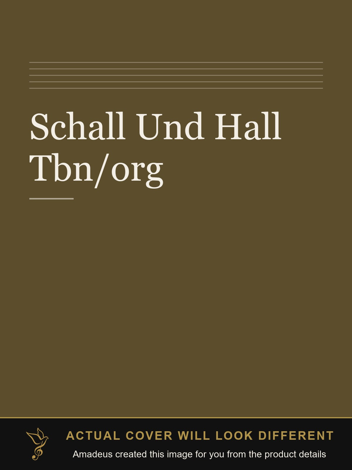 Schall Und Hall Tbn/org - Amadeus created this image from the product details; the actual cover will look different