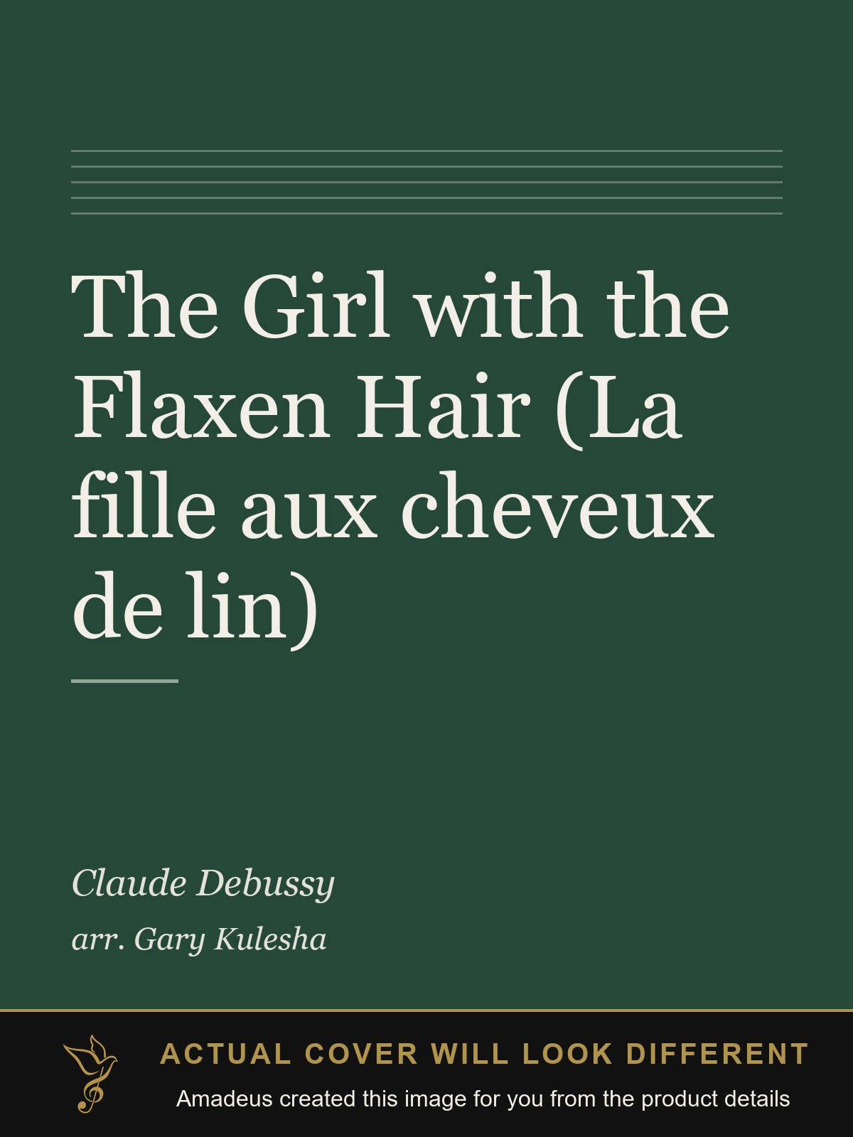 The Girl with the Flaxen Hair (La fille aux cheveux de lin) - Amadeus created this image from the product details; the actual cover will look different