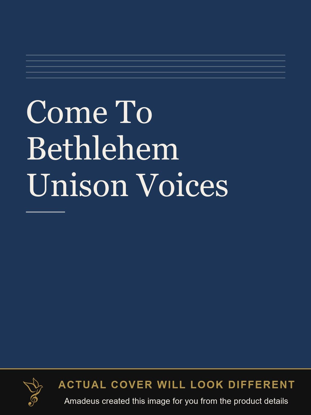 Come To Bethlehem Unison Voices - Amadeus created this image from the product details; the actual cover will look different