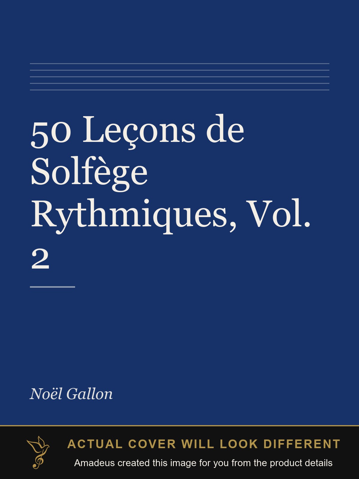 50 Leçons de Solfège Rythmiques, Vol. 2 - Amadeus created this image from the product details; the actual cover will look different