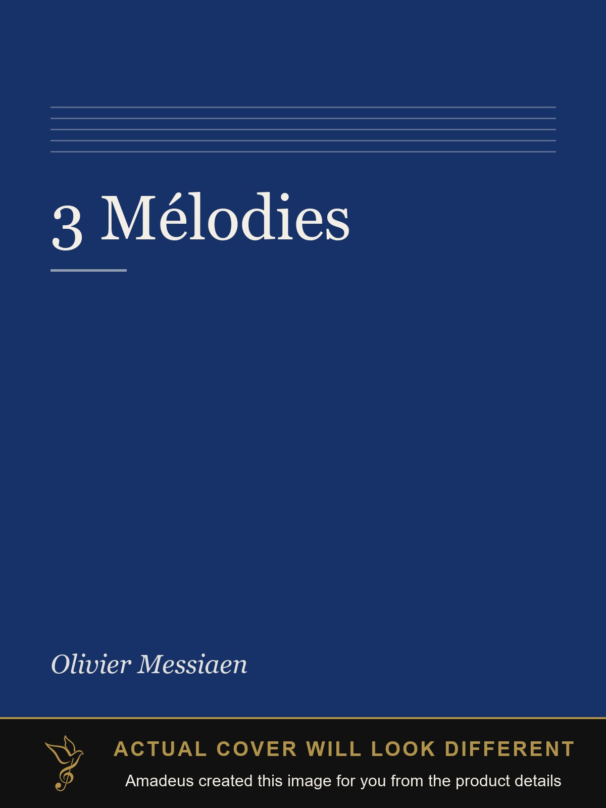 3 Mélodies - Amadeus created this image from the product details; the actual cover will look different