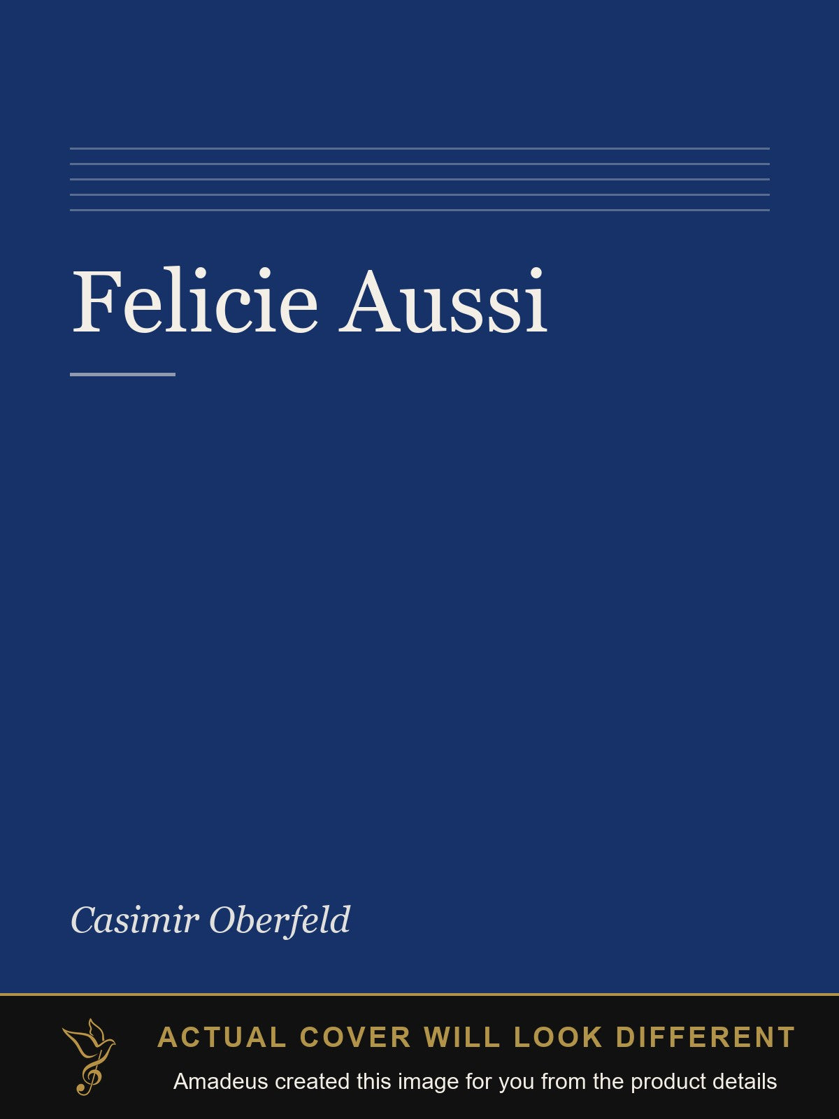 Felicie Aussi - Amadeus created this image from the product details; the actual cover will look different