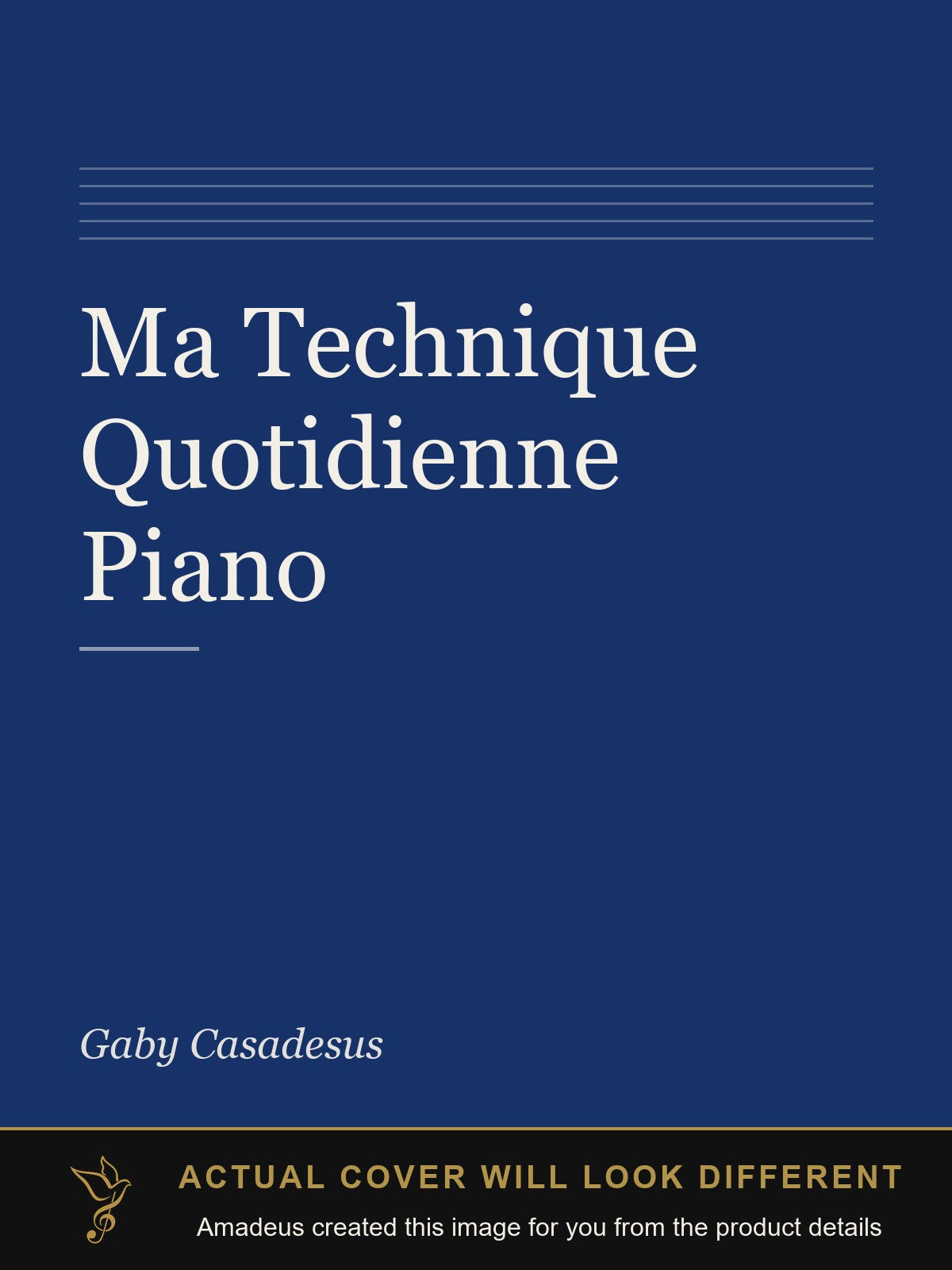 Ma Technique Quotidienne Piano - Amadeus created this image from the product details; the actual cover will look different