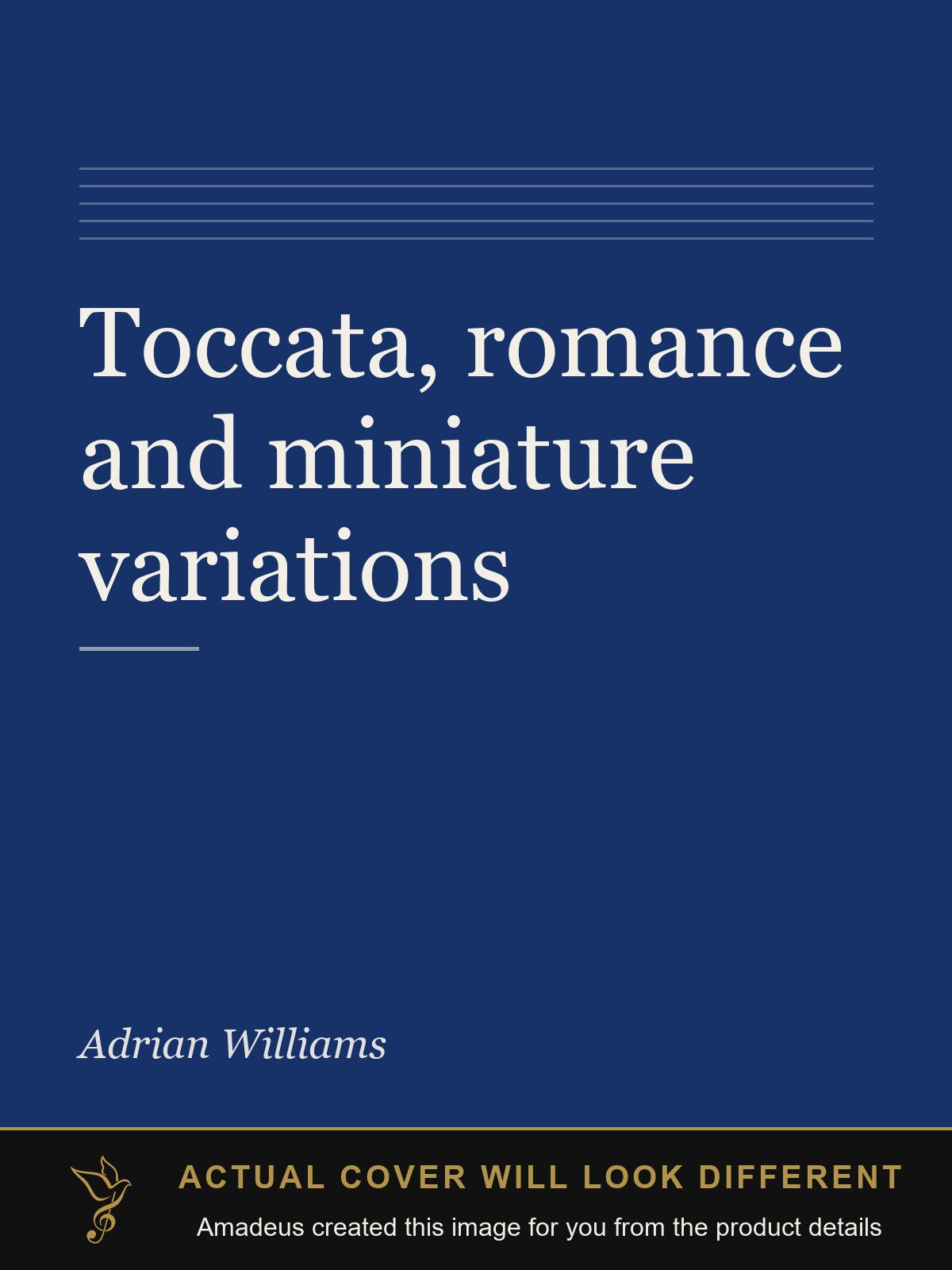 Toccata, romance and miniature variations - Amadeus created this image from the product details; the actual cover will look different